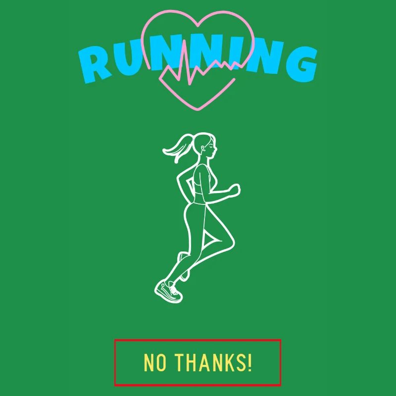 Running, No Thanks!