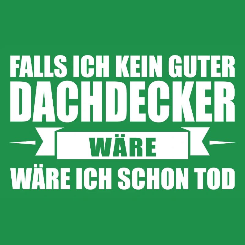 Dachdecker Beruf Dachdecken Geschenk