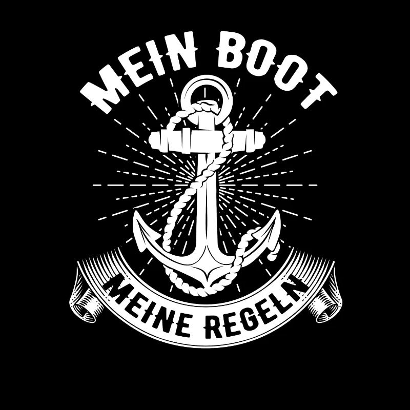 Lustiger Boot Spruch Mein Boot Meine Regeln