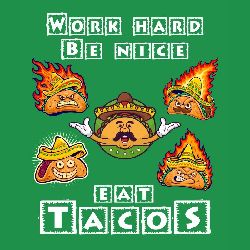 Work Hard Be Nice Eat Tacos