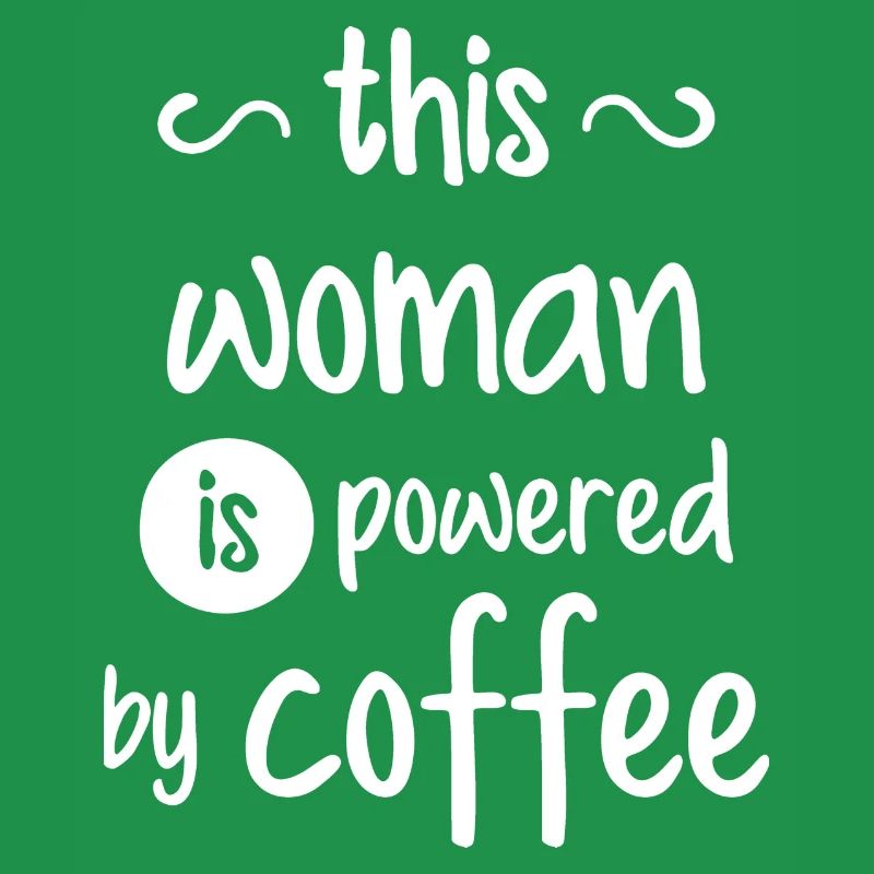 mum powered by coffee