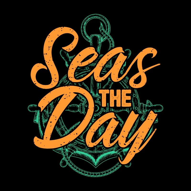 Seas the day, Seize the day