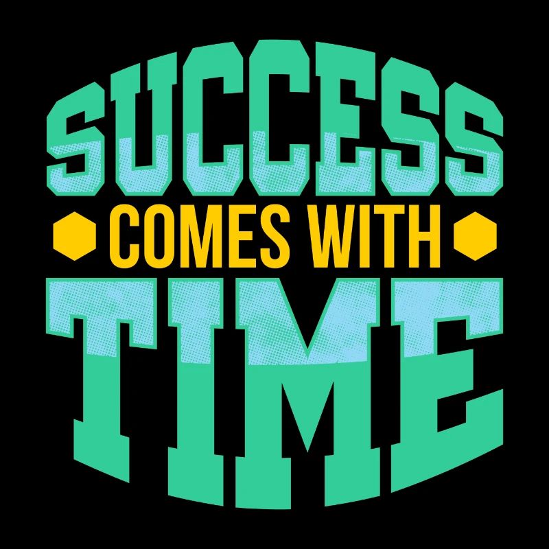 Success comes with time