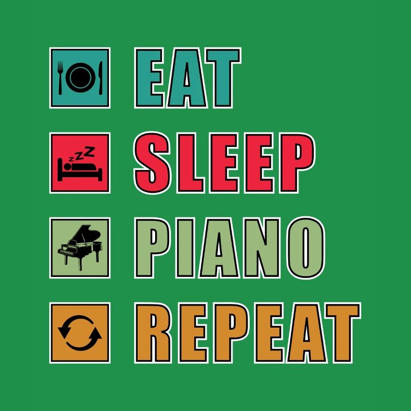 Manger dormir Piano Répéter