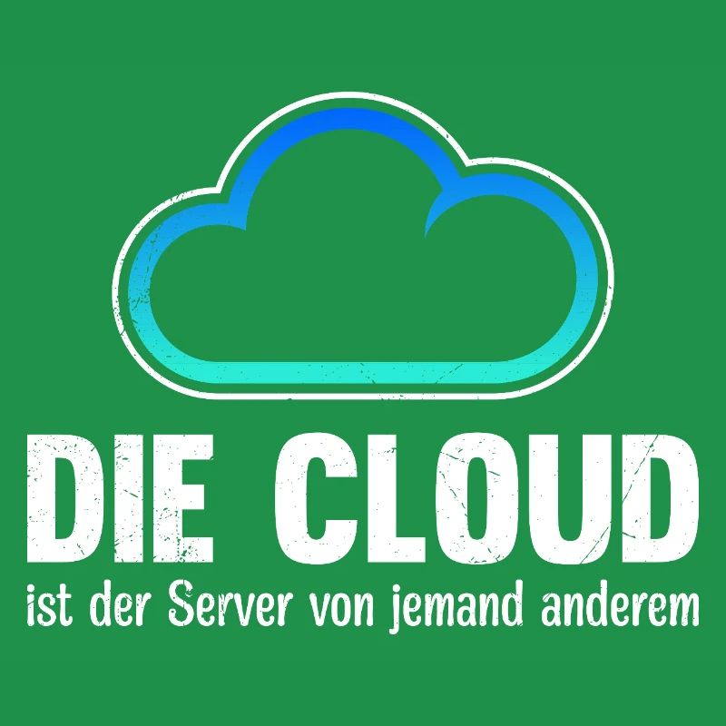 Coder THE CLOUD IS SOMEONE ELSE'S SERVER