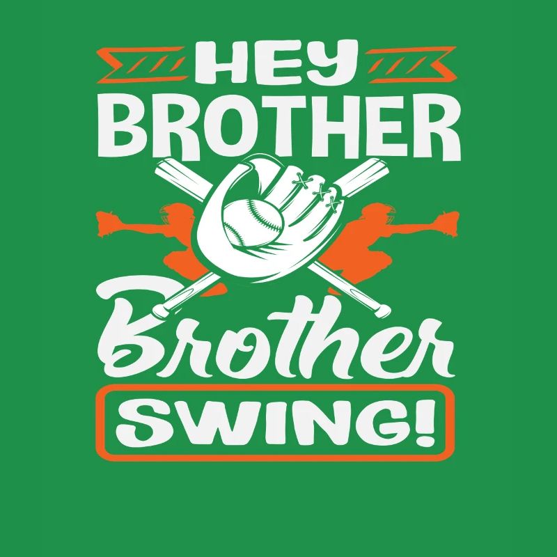 Hé frère Swing Baseball Dicton