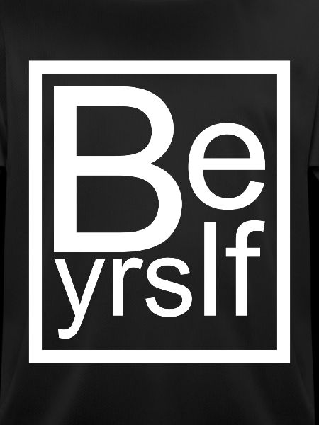 be yourself