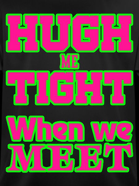 HughMeTight