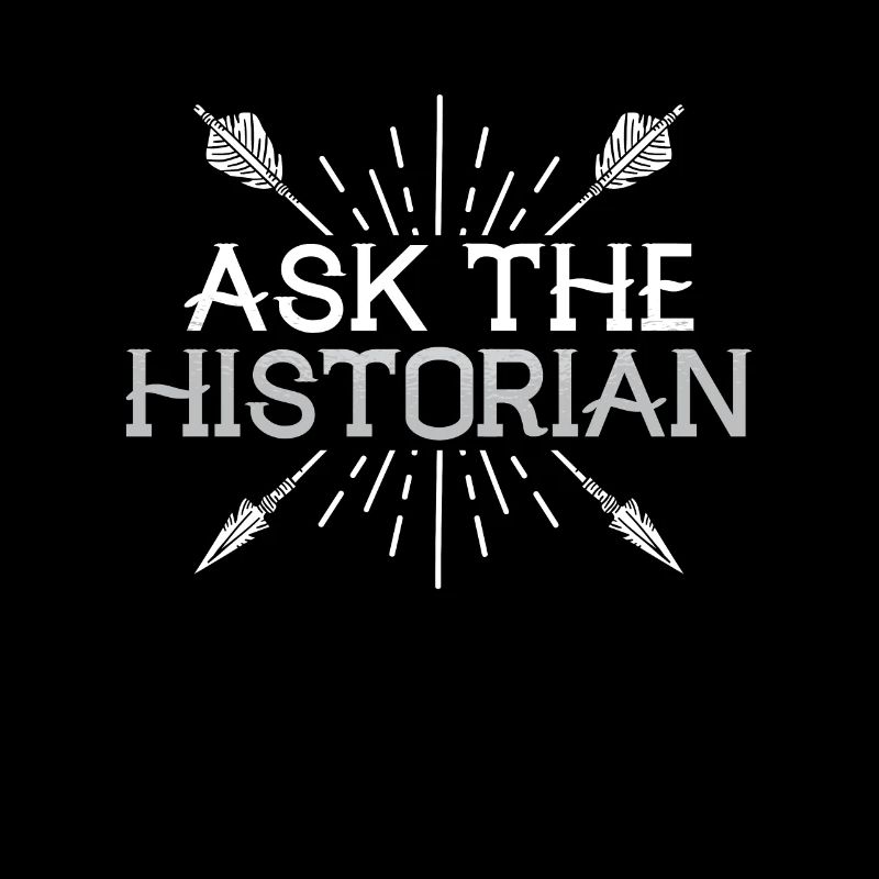 Historian Ask The Historian Researcher Historians