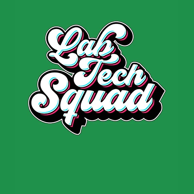 Lab Technician Lab Tech Squad Clinical Laboratory