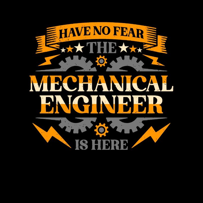 Mechanical Engineering Have No Fear The Engineers