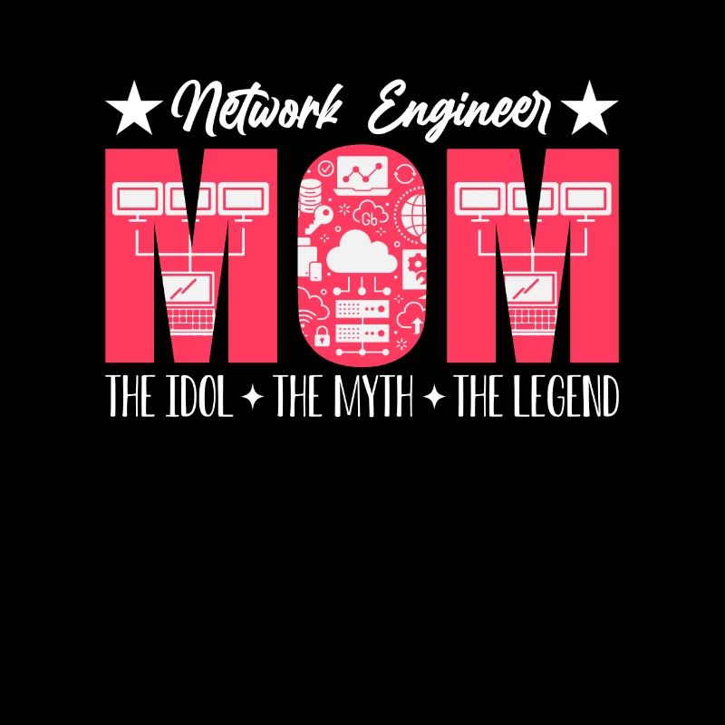 Network Engineer Mom The Idol Computer Science