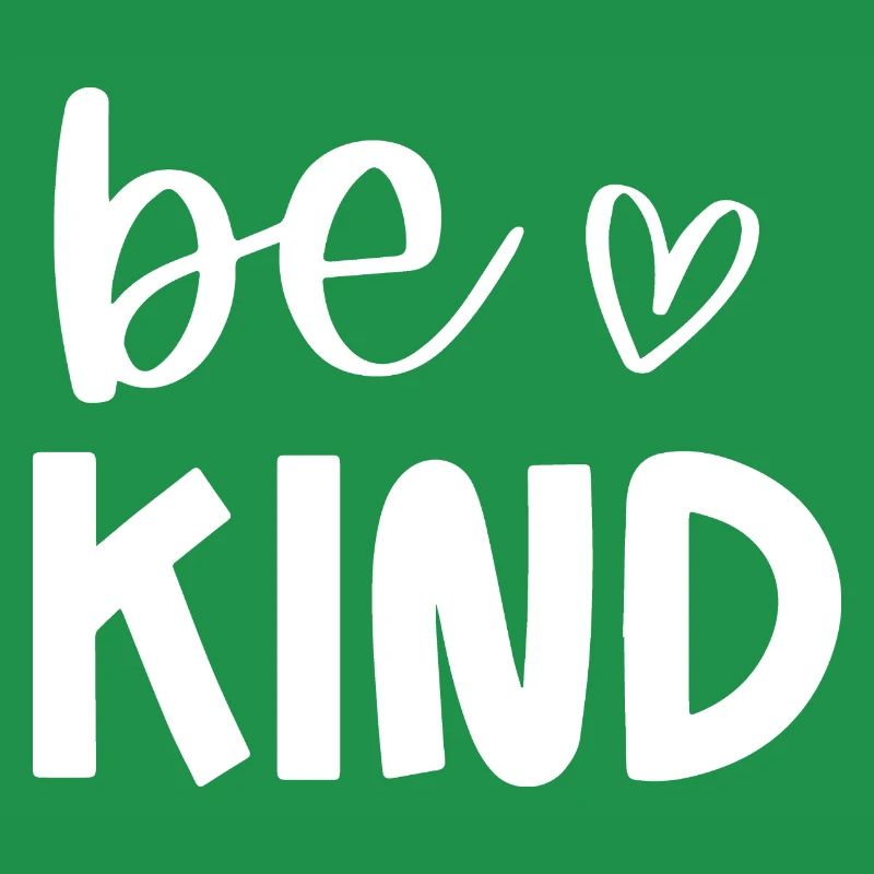 Be Kind Conception de message positif