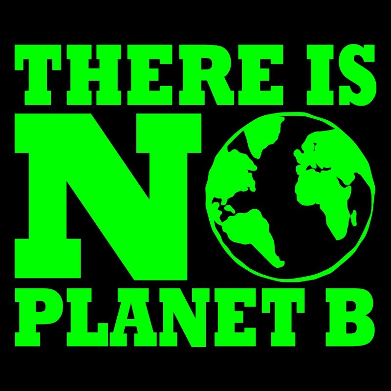 There is no planet B