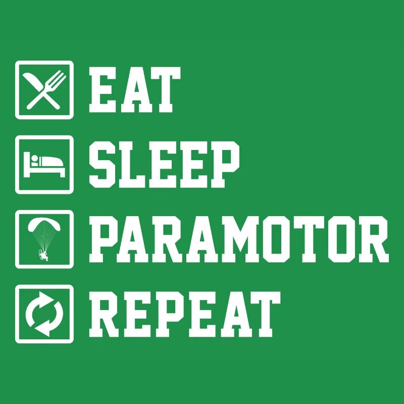Eat Sleep Paramotor Repeat Paragliding Parachute P