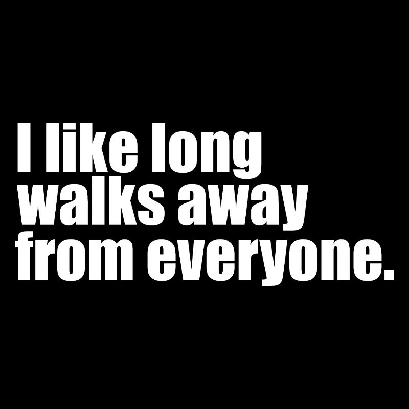 long walks funny quote