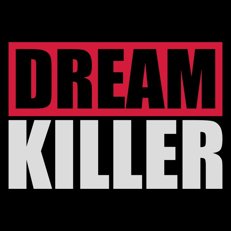 dream killer Pessimisten Zitat