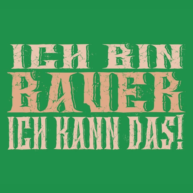 Ich bin Bauer