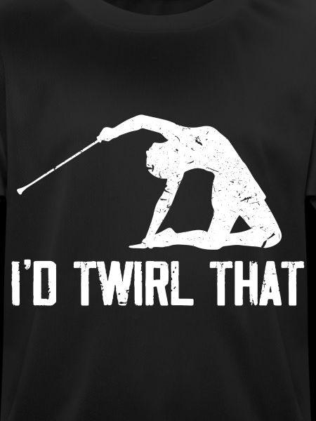 I'd twirl that