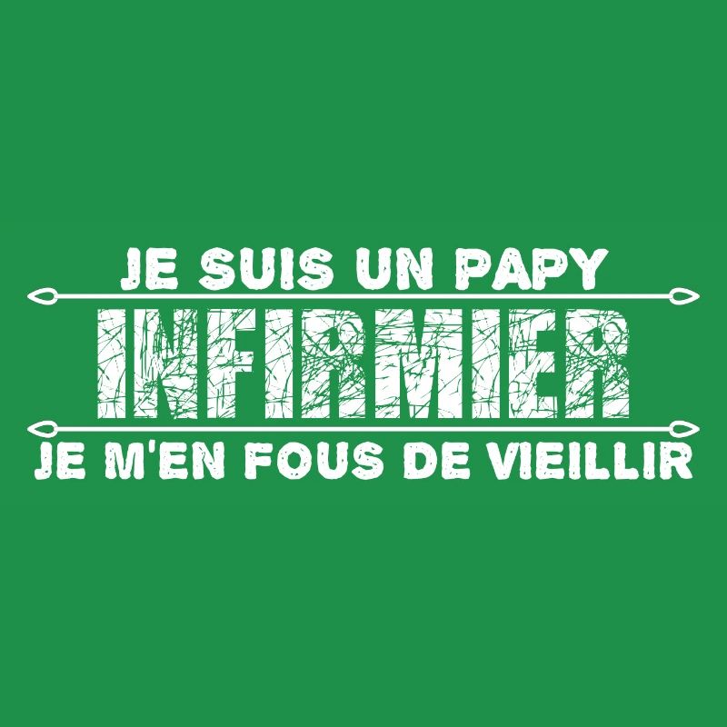 je suis un papy infirmier cadeau pour mon papy.