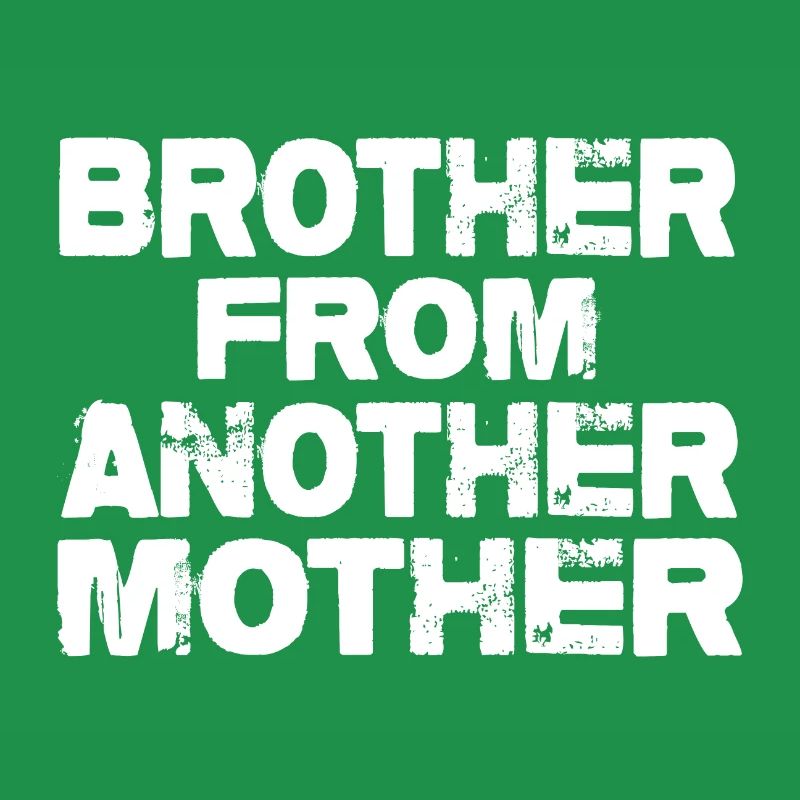 Bruder von einer anderen Mutter