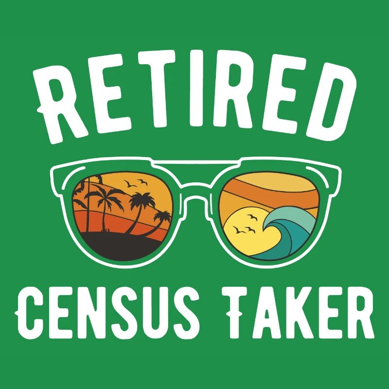 Retired Census Taker Beach Day Design