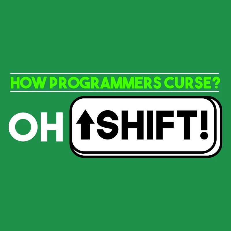Programming - How programmers curse Oh shift