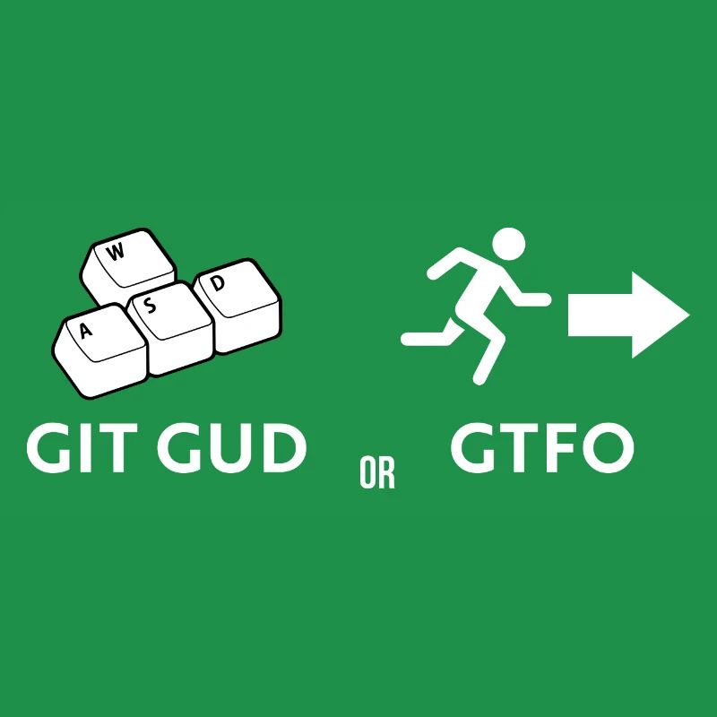 Git gud ou s’en aller