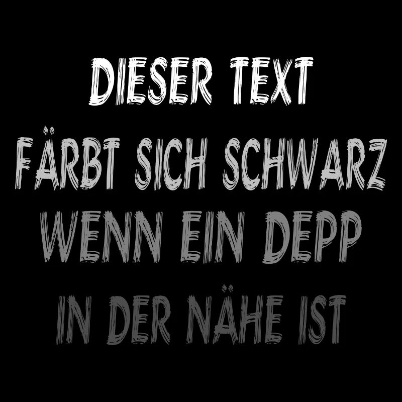 Text Färbt sich wenn ein Depp in der nähe ist