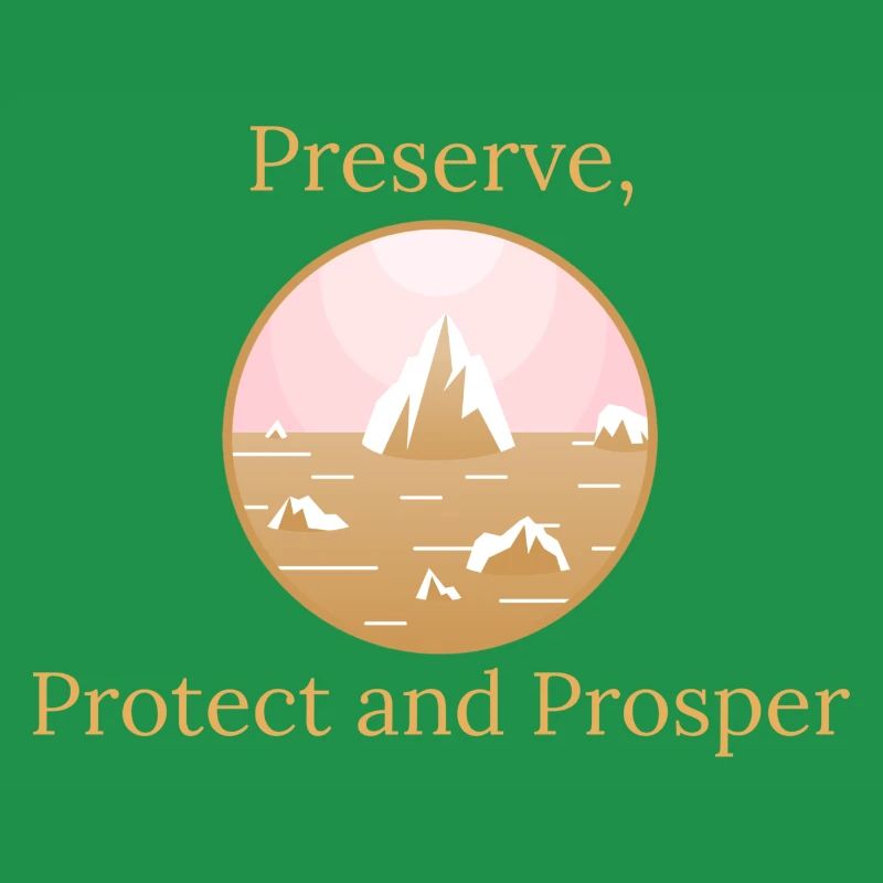 Preserve, Protect, Prosper