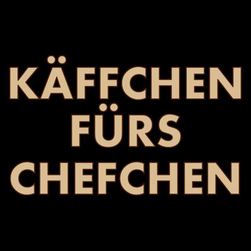Käffchen fürs Chefchen