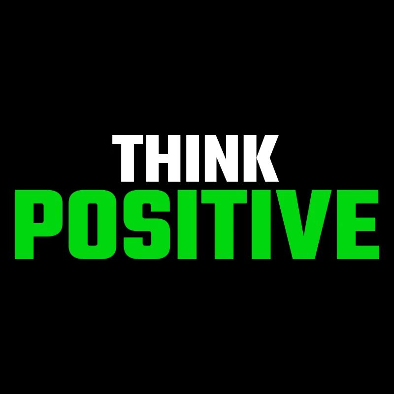 Think positiv