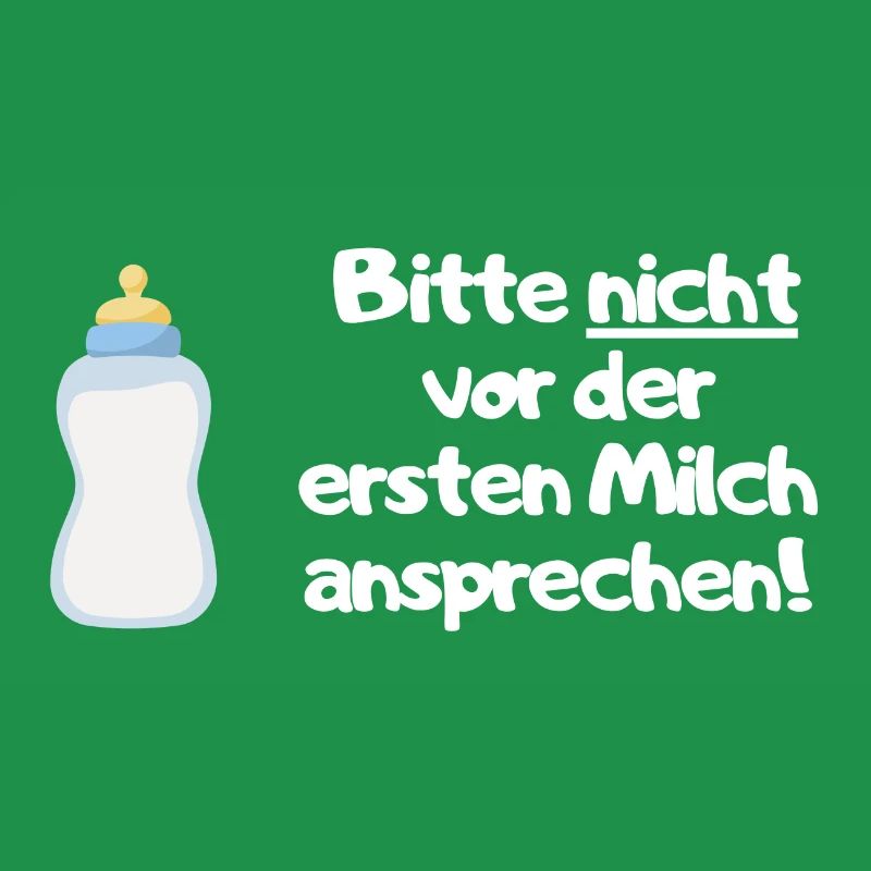 Bitte vor der ersten Milch nicht ansprechen