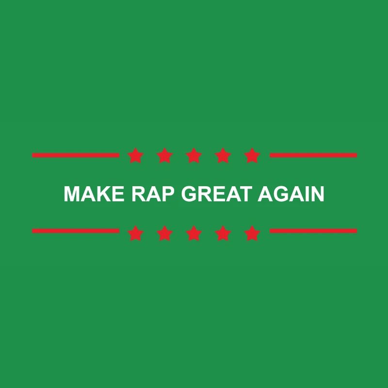 Make Rap Great Again