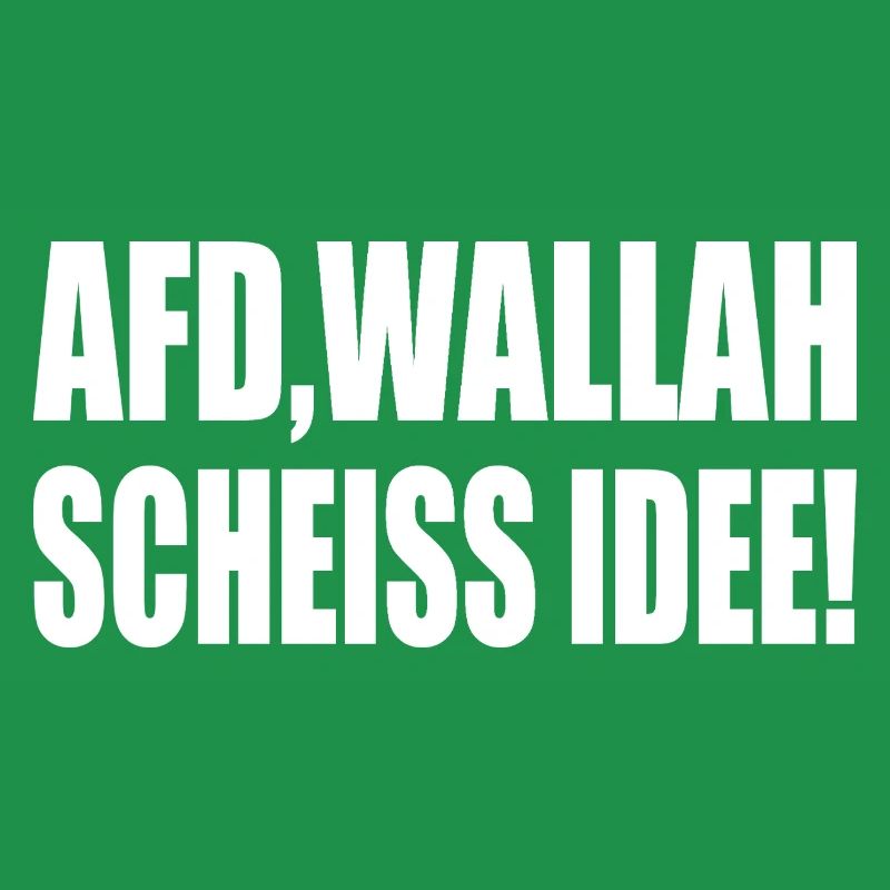 Afd wallah scheiss idee