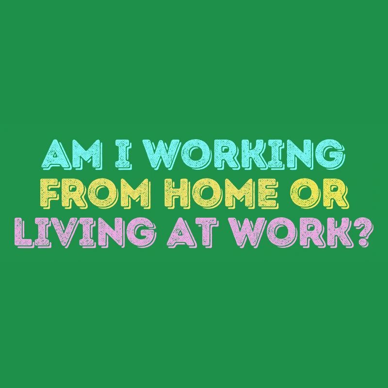 Arbeite ich von zu Hause aus oder lebe ich bei der Arbeit lustig