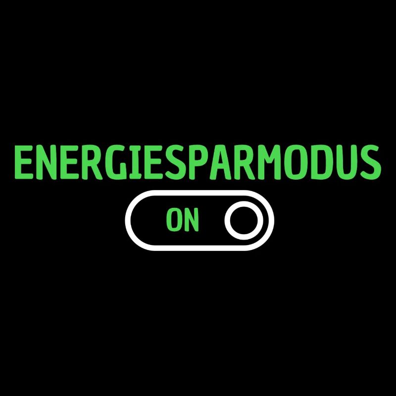 Energiesparmodus an!