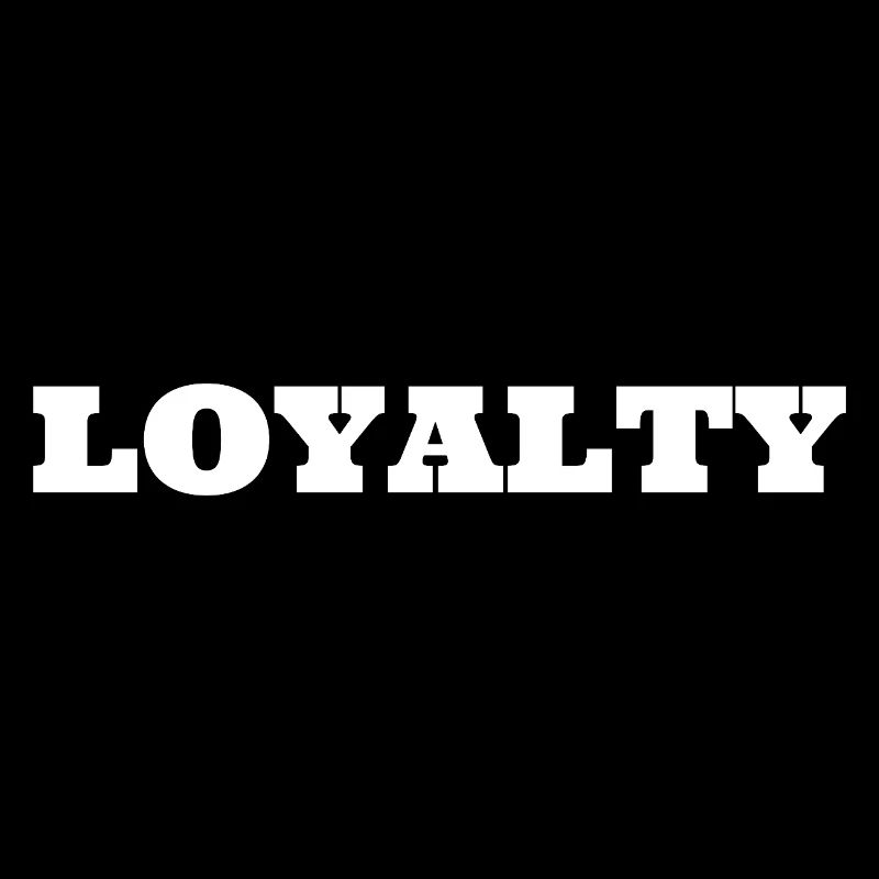 Loyalty