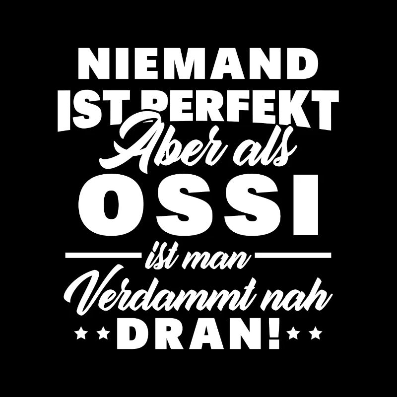 Ossi Ostdeutscher Ostdeutschland Spruch