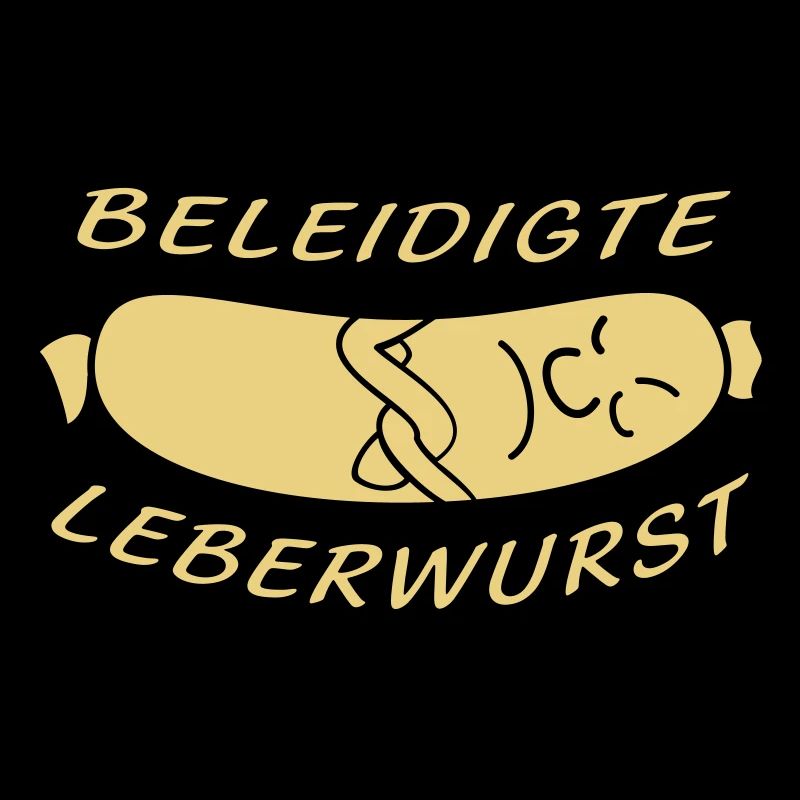 beleidigte Leberwurst