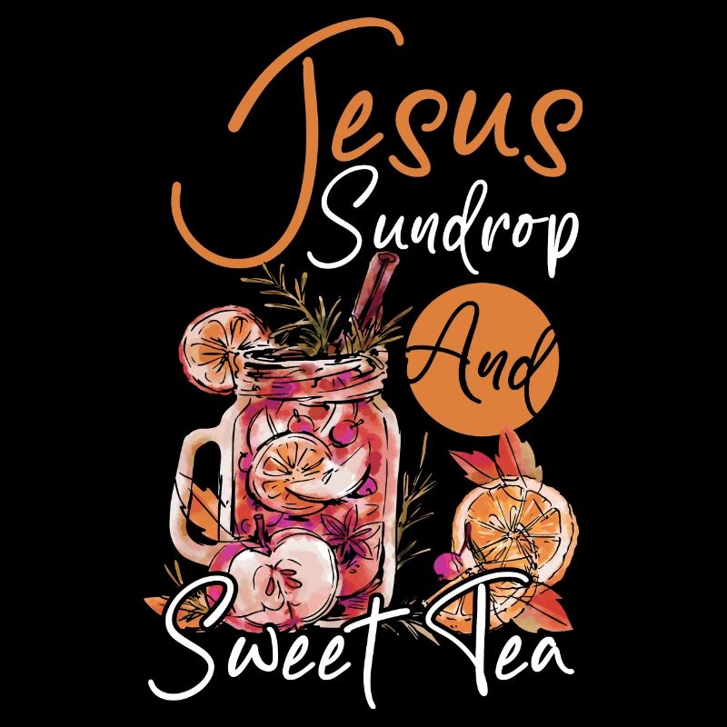 Iced Tea Lovers Jesus Sundrop and Sweet Tea