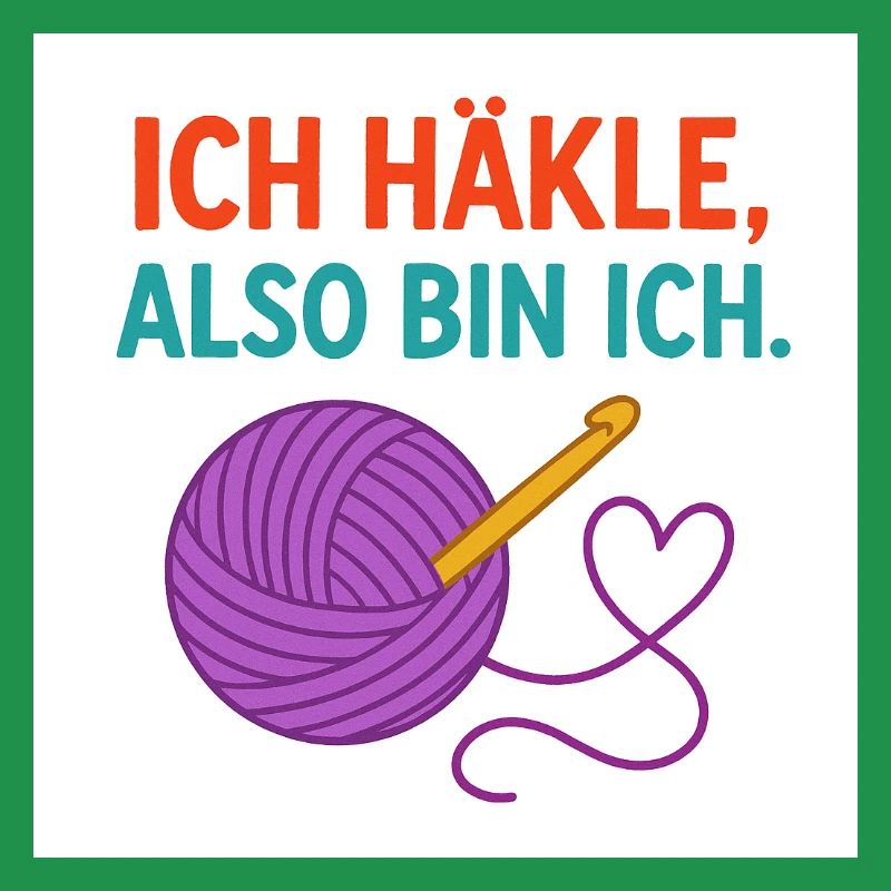 Ich häkle, also bin ich