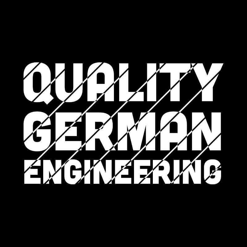 Quality German Engineering | Gift for Car Lover