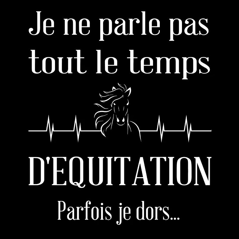 Je ne parle pas tout le temps d'equitation