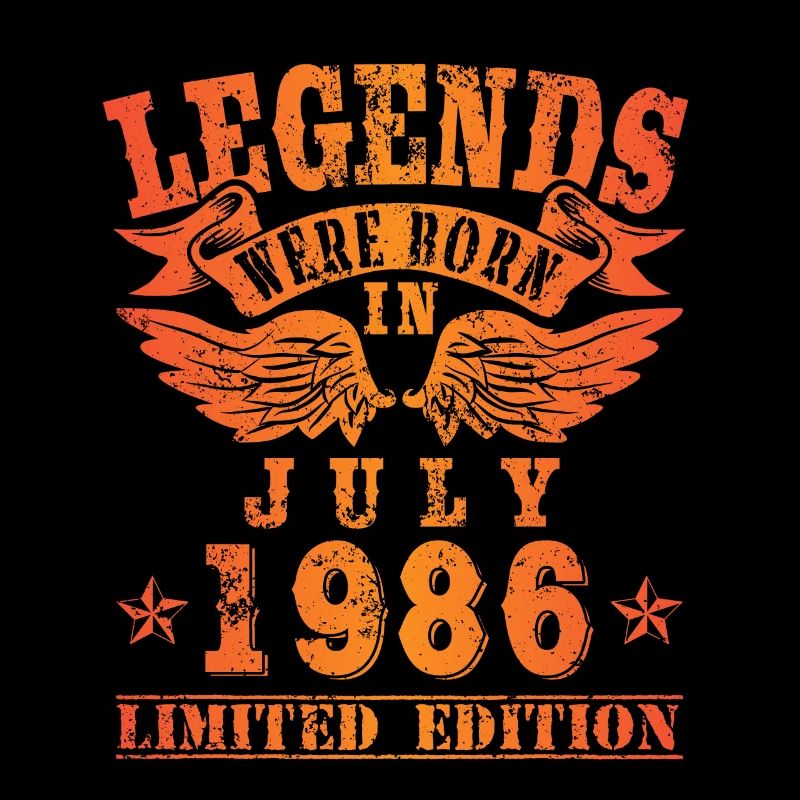 Legends were born in Juli 1986 Geburtstag