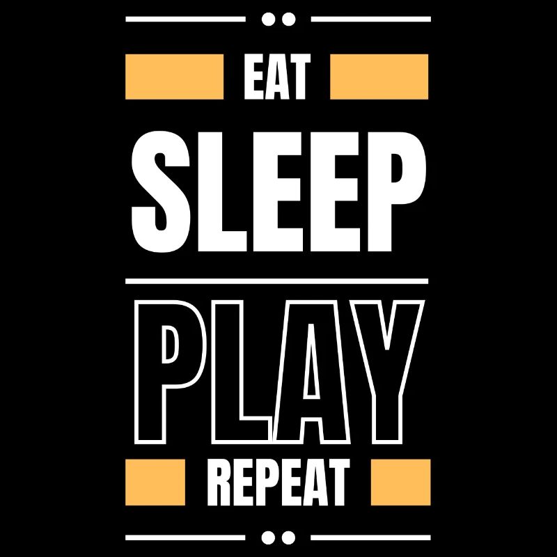 eat sleep play repeat gift idea gamble saying