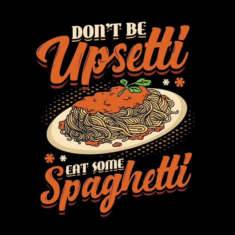 Seien Sie Nicht Böse, Essen Sie Spaghetti.