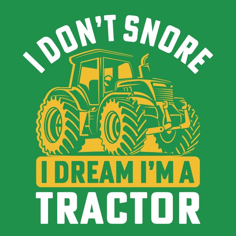 Ich schnarche nicht Ich träume, ich bin ein Traktor