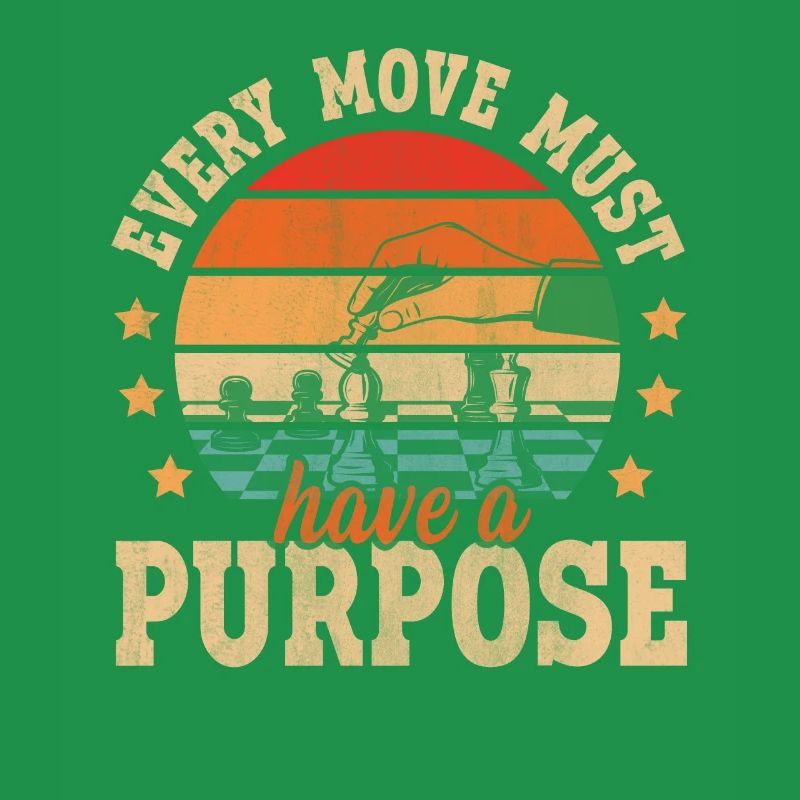 Every Move Must Have A Purpose lustiges Schach