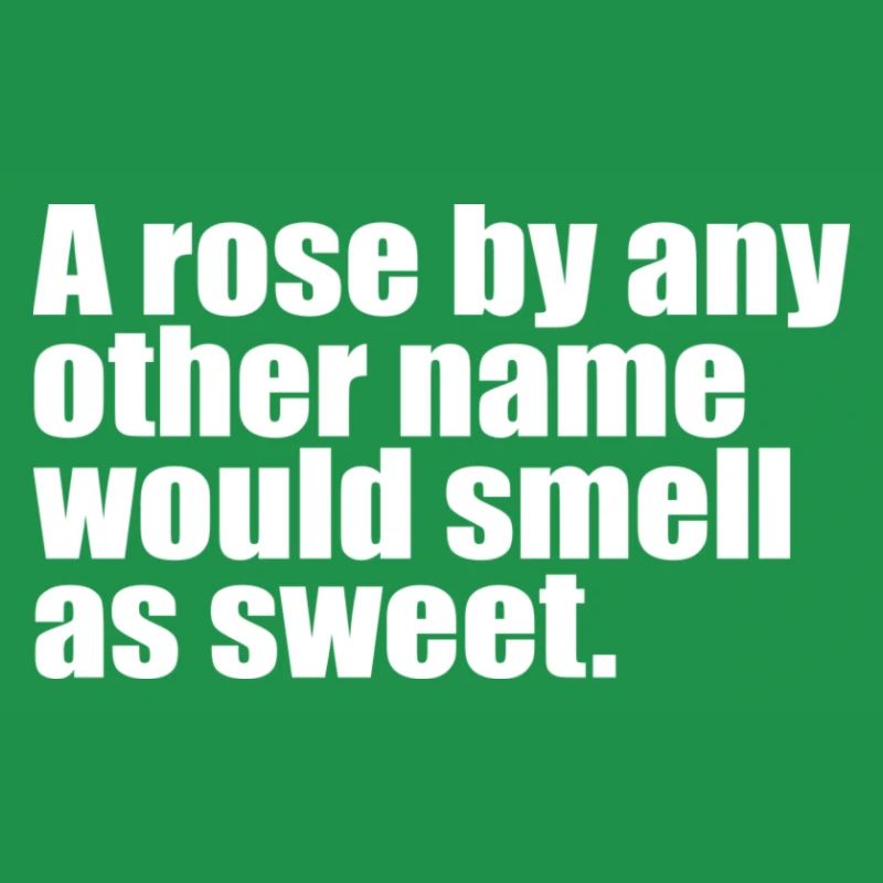 Une rose par n’importe quel autre nom citation
